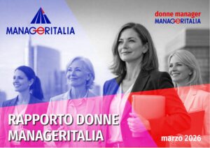 RAPPORTO DONNE MANAGERITALIA 2026
